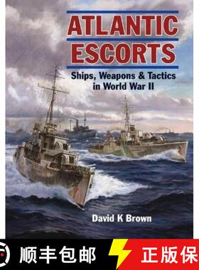 【3-4周达】Atlantic Escorts: Ships, Weapons & Tactics in World War II [9781399020046]