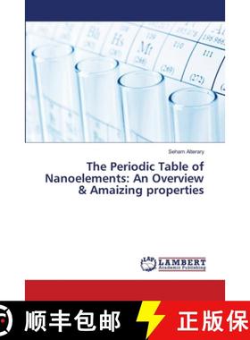 【3-4周达】The Periodic Table of Nanoelements: An Overview & Amaizing properties [9786208222796]