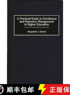 预订 A Practical Guide to Enrollment and Retention Management in Higher Education [9780897895910]