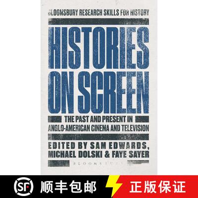 【3-4周达】Histories on Screen: The Past and Present in Anglo-American Cinema and Television [9781474217040]