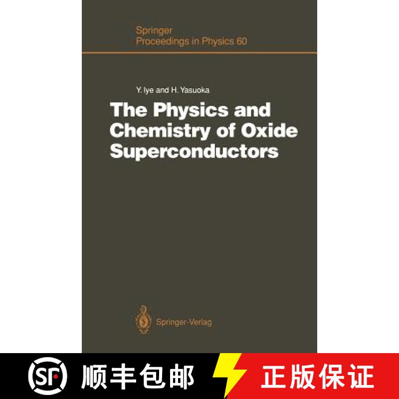 【3-4周达】The Physics and Chemistry of Oxide Superconductors : Proceedings of the Second ISSP Intern... [9783642771569]