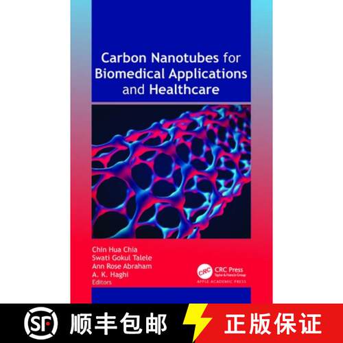 【3-4周达】精装 Carbon Nanotubes for Biomedical Applications and Healthcare [9781774913352]