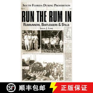 【3-4周达】精装 Run the Rum in: South Florida During Prohibition [9781540204615]