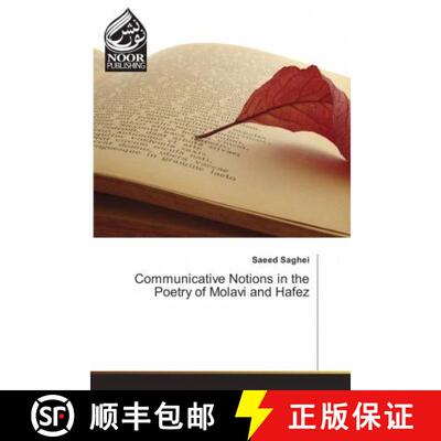预订 Communicative Notions in the Poetry of Molavi and Hafez [9786202347495]