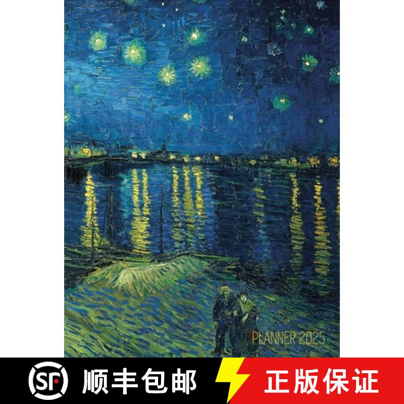 【2-3周达】Van Gogh Art Planner 2025: Starry Night Over the Rhone Organizer | Calendar Year January-D... [9781965994146]
