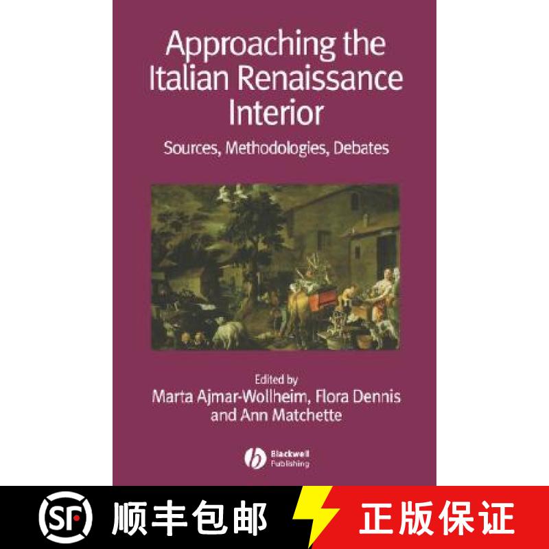 【2-3周达】Approaching The Italian Renaissance Interior [Wiley历史] [9781405161756]