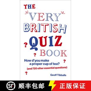 【3-4周达】The Very British Quiz Book : How d'you make a proper cup of tea? (and 720 other essential ... [9781529105612]