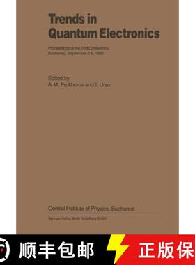 【3-4周达】Trends in Quantum Electronics : Proceedings of the 2nd Conference, Bucharest, September 2-... [9783662106266]