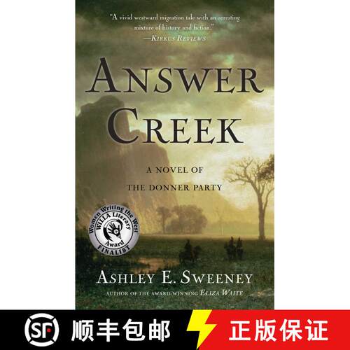 【3-4周达】Answer Creek: A Novel of the Donner Party [9781631528446]