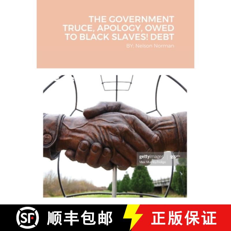 【2-3周达】The Government Truce, Apology, Owed to Black Slaves! Debt: BY; Nelson Norman [9781716648120]