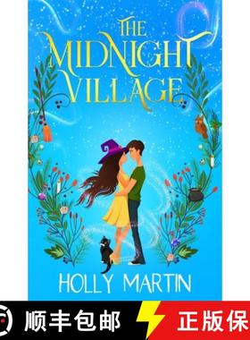 预订 The Midnight Village: A gorgeously enchanting witchy romance that sparkles with magic and love [9781913616489]