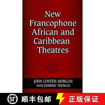 【3-4周达】精装 New Francophone African and Caribbean Theatres [9780253355133]
