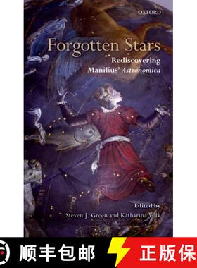 【3-4周达】Forgotten Stars: Rediscovering Manilius' Astronomica [9780199586462]