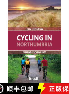 【3-4周达】Cycling in Northumbria: 21 Hand-Picked Rides [9781804690956]