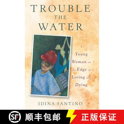 【3-4周达】精装 Trouble the Water: A Young Woman on the Edge of Living and Dying [9781480879102]