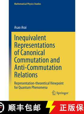 【3-4周达】Inequivalent Representations of Canonical Commutation and Anti-Commutation Relations : Rep... [9789811521829]