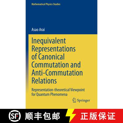 【3-4周达】Inequivalent Representations of Canonical Commutation and Anti-Commutation Relations : Rep... [9789811521829]