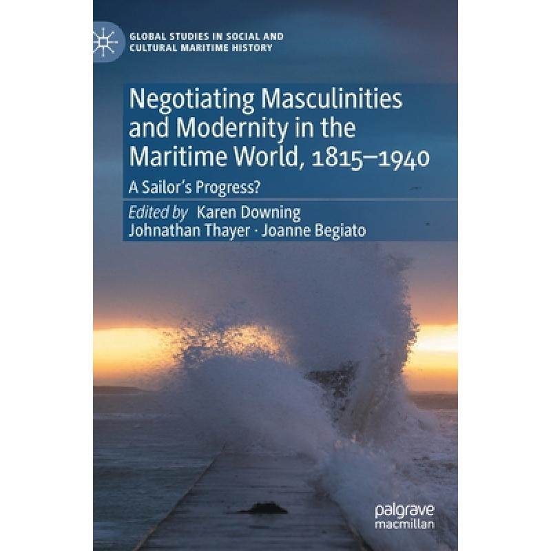 预订 negotiating masculinities and modern. [9783030779450]
