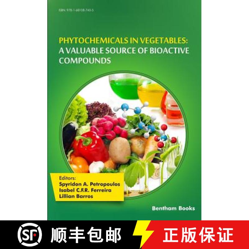 【3-4周达】Phytochemicals in Vegetables: A Valuable Source of Bioactive Compounds [9781681087405]