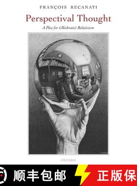 【3-4周达】Perspectival Thought: A Plea for (Moderate) Relativism [9780199230549]