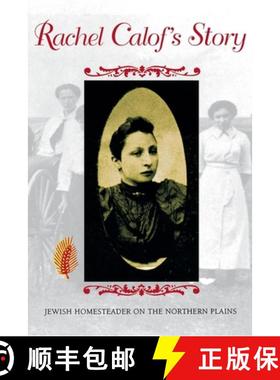 【3-4周达】Rachel Calof S Story: Jewish Homesteader on the Northern Plains [9780253209863]