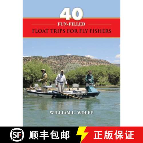 【3-4周达】40 Fun-filled Float Trips for Fly Fishers [9781545672099]