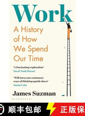 【3-4周达】Work: A History of How We Spend Our Time [9781526605023]