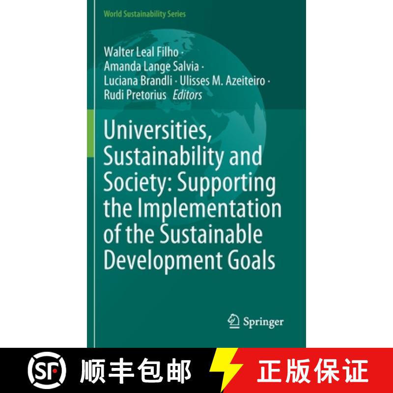 【3-4周达】Universities, Sustainability and Society: Supporting the Implementation of the Sustainable... [9783030633981]
