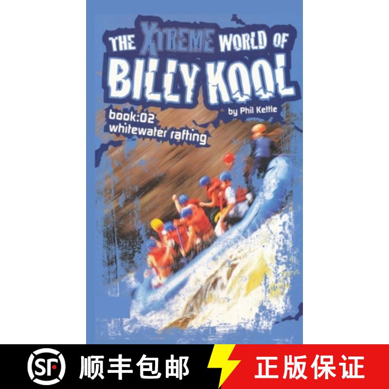 【3-4周达】The Xtreme World of Billy Kool Book 2: Whitewater Rafting [9781865046877]