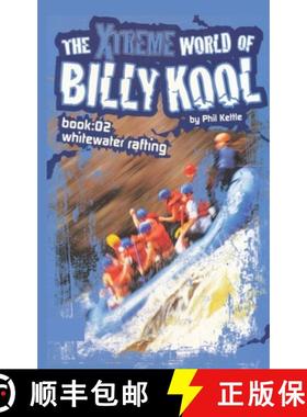 【3-4周达】The Xtreme World of Billy Kool Book 2: Whitewater Rafting [9781865046877]