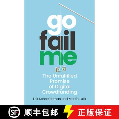 【3-4周达】GoFailMe – The Unfulfilled Promise of Digital Crowdfunding [9781503636927]