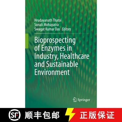 【3-4周达】精装 Bioprospecting of Enzymes in Industry, Healthcare and Sustainable Environment [9789813341944]