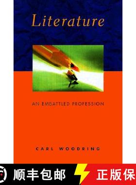 【3-4周达】Literature: An Embattled Profession [9780231115223]