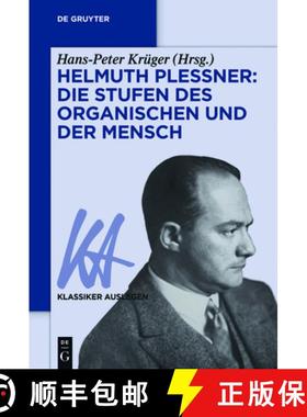 【3-4周达】Helmuth Plessner: Die Stufen des Organischen und der Mensch [9783110551815]