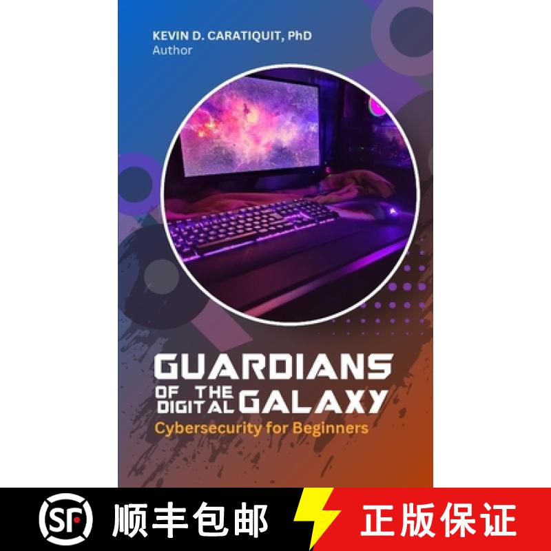 【2-3周达】Guardians of the Digital Galaxy: Cybersecurity for Beginners [9786214709922]