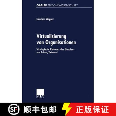 【3-4周达】Virtualisierung von Organisationen: Strategische Relevanz des Einsatzes von Intra-/Extranet [9783824468744]