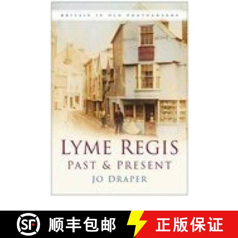 【2-3周达】Lyme Regis Past and Present: Britain in Old Photographs [9780750940603]