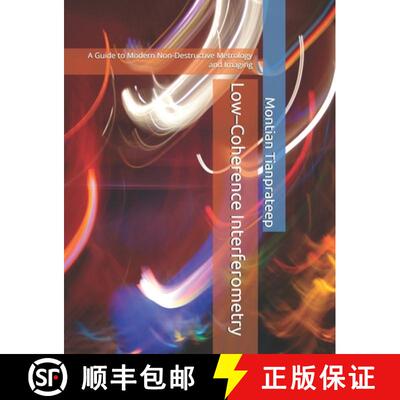 【3-4周达】Low-Coherence Interferometry: A Guide to Modern Non-Destructive Metrology and Imaging [9786166305494]