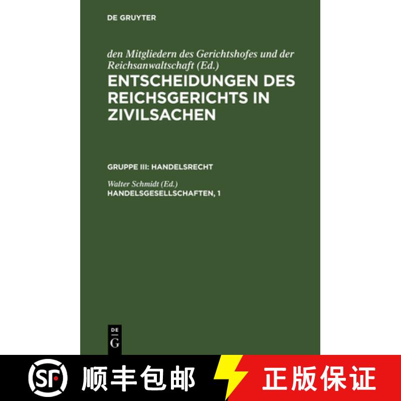 【2-3周达】Entscheidungen des Reichsgerichts in Zivilsachen, Handelsgesellschaften, 1 [9783110987003]