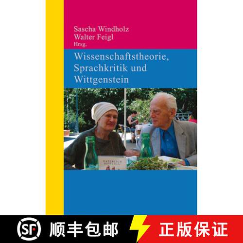 【3-4周达】精装 Wissenschaftstheorie, Sprachkritik und Wittgenstein：In memoriam Elisabeth und Werner... [9783110319347]