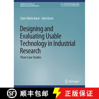 【3-4周达】Designing and Evaluating Usable Technology in Industrial Research : Three Case Studies [9783031010620]
