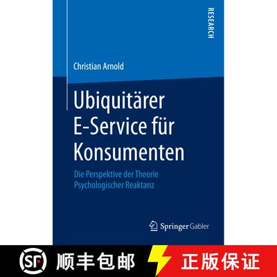 【3-4周达】Ubiquitärer E-Service für Konsumenten : Die Perspektive der Theorie Psychologischer Reak... [9783658089528]