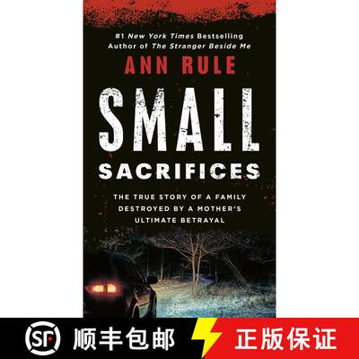 【3-4周达】Small Sacrifices: The Shocking True Crime Case of Diane Downs [9780451166609]