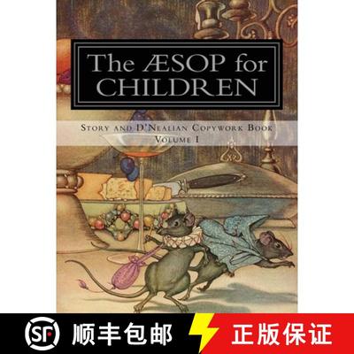 【3-4周达】Aesop for Children: Story and D'Nealian Copybook Volume I [9780692848609]