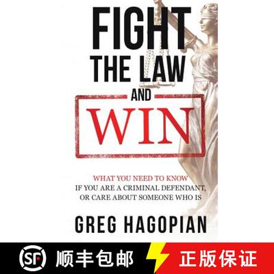 【3-4周达】Fight The Law and Win: What you need to know if you are a criminal defendant or care about... [9780692912812]