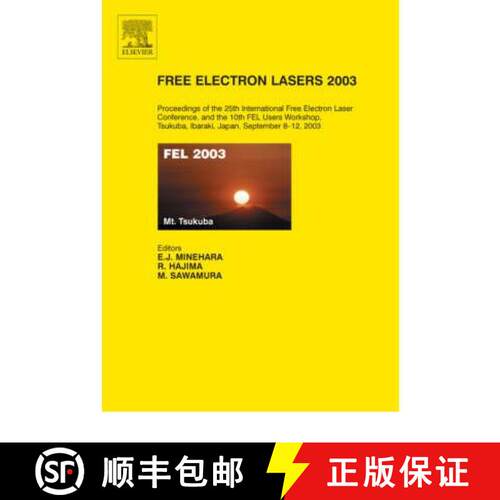 预订 精装 Free Electron Lasers 2003: Proceedings of the 25th International Free Electron Laser Confer... [9780444517272]