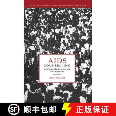 【3-4周达】精装 AIDS Counselling: Institutional Interaction and Clinical Practice - AIDS Counselling:... [9780521454636]