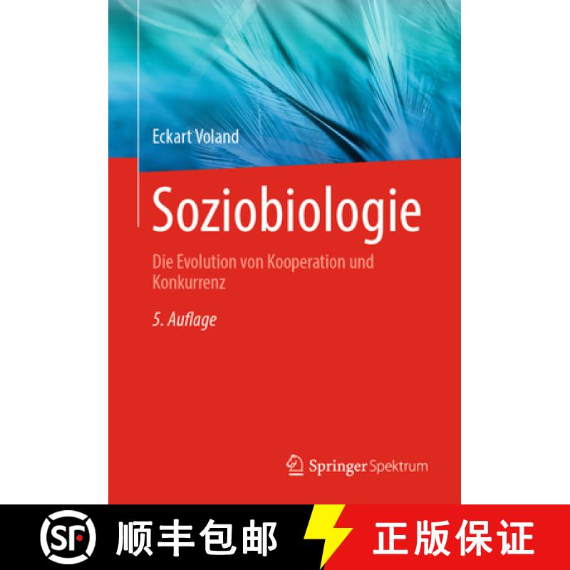 【3-4周达】Soziobiologie: Die Evolution Von Kooperation Und Konkurrenz [9783662671351]