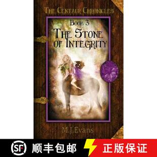 【3-4周达】The Stone of Integrity: Book 3 of the Centaur Chronicles [9780996661782]