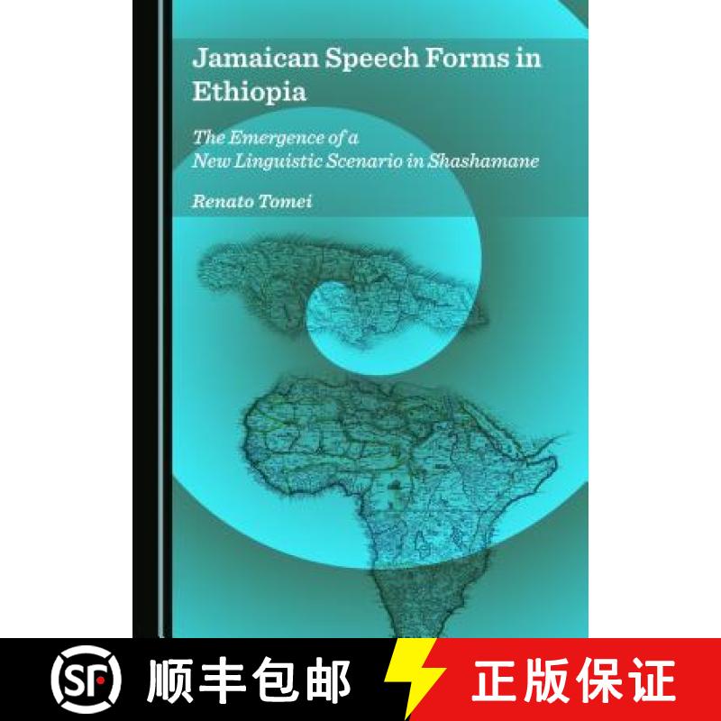 预订 Jamaican Speech Forms in Ethiopia : The Emergence of a New Linguistic Scenario in Shashamane [9781443871525]